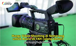 Jasa Video Shooting di Semarang untuk Ulang Tahun