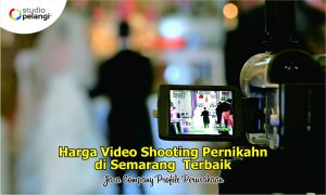 Jasa Video Shooting Pernikahan di Semarang Terbaikc