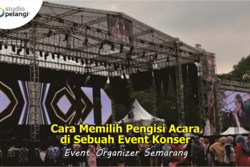 Cara Memilih Pengisi Acara di Sebuah Event Konser