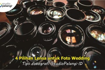 4 Pilihan Lensa untuk Foto Wedding