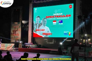 Sound System untuk Kegiatan Nobar agar Semakin Menyenangkan