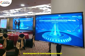Kapan Menggunakan LED TV pada Penyelenggaraan Acara?