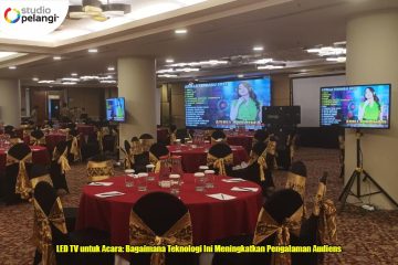 LED TV untuk Acara: Bagaimana Teknologi Ini Meningkatkan Pengalaman Audiens