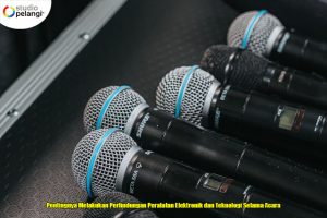 Pentingnya Melakukan Perlindungan Peralatan Elektronik dan Teknologi Selama Acara