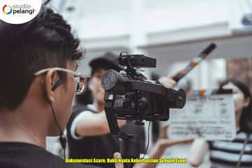 Dokumentasi Acara: Bukti Nyata Keberhasilan Sebuah Event