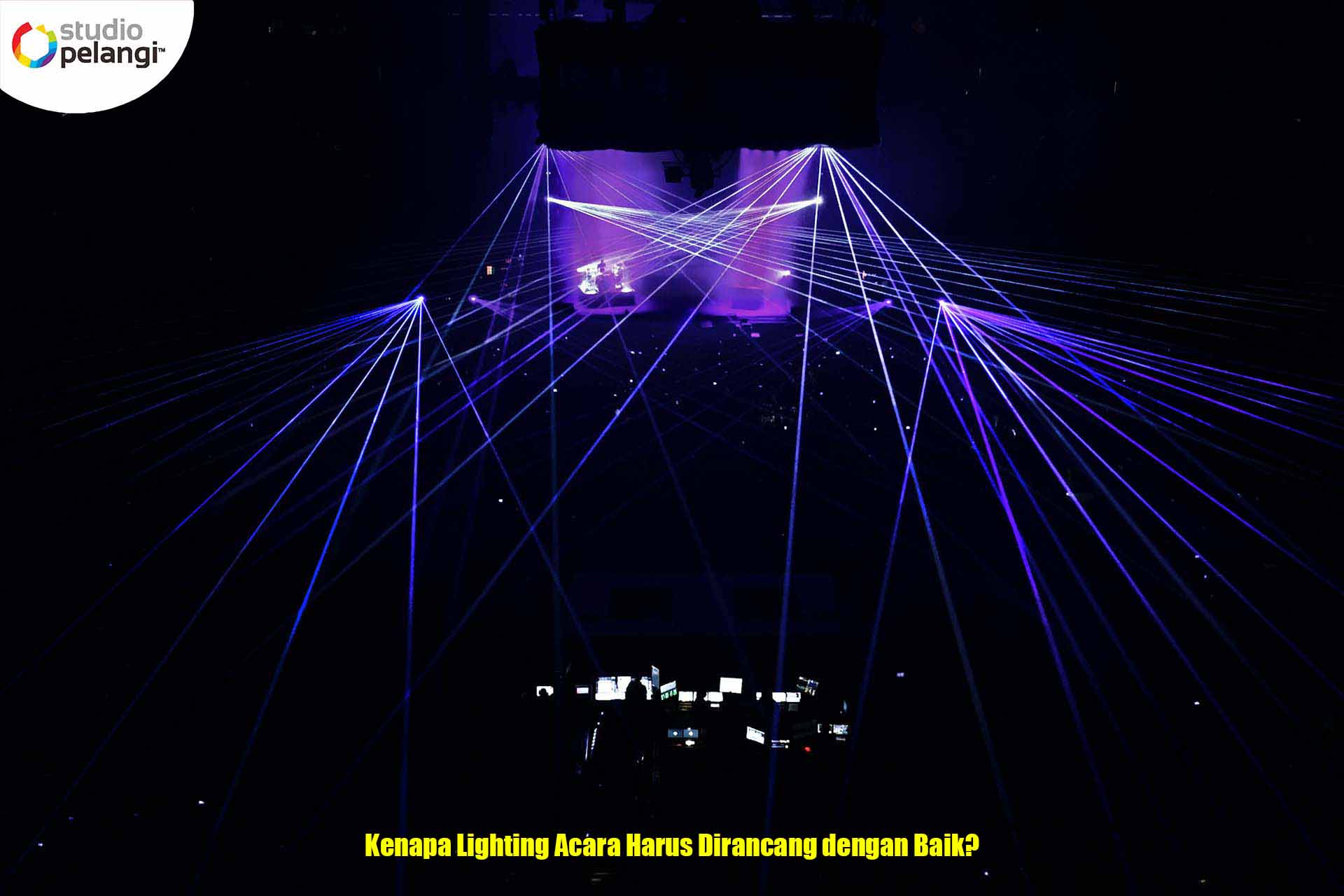 Kenapa Lighting Acara Harus Dirancang dengan Baik?
