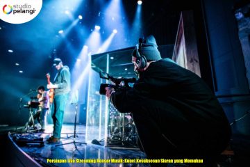 Persiapan Live Streaming Konser Musik: Kunci Kesuksesan Siaran yang Memukau