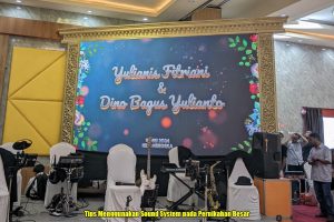 Tips Menggunakan Sound System pada Pernikahan Besar