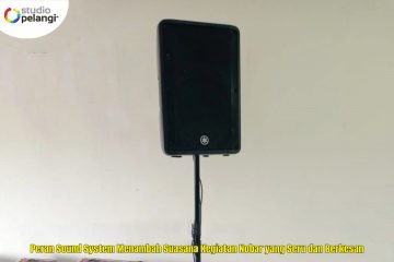 Peran Sound System Menambah Suasana Kegiatan Nobar yang Seru dan Berkesan