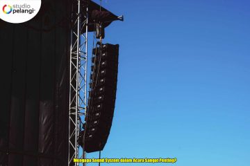 Mengapa Sound System dalam Acara Sangat Penting?