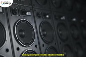 Pentingnya Sound System Berkualitas dalam Konser Musik Live