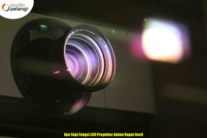 Apa Saja Fungsi LCD Proyektor dalam Rapat Kecil