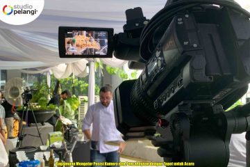 Bagaimana Mengatur Posisi Kamera dan Pencahayaan dengan Tepat untuk Acara