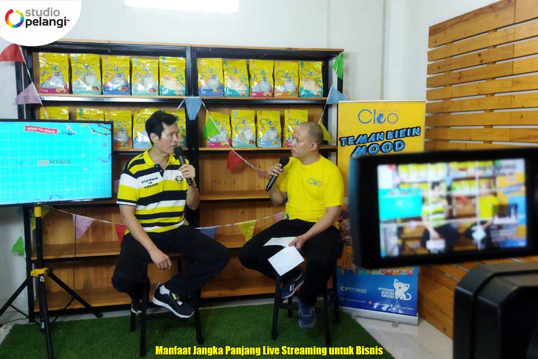 Manfaat Jangka Panjang Live Streaming untuk Bisnis