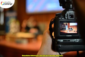 Menyediakan Dokumentasi yang Baik dan Profesional untuk Acara