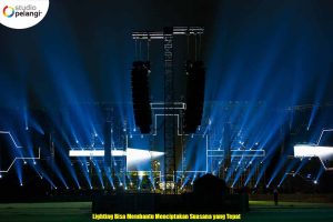 Lighting Bisa Membantu Menciptakan Suasana yang Tepat