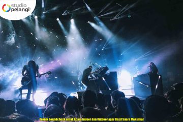 Teknik Soundcheck untuk Acara Indoor dan Outdoor agar Hasil Suara Maksimal