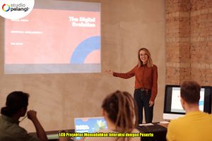 LCD Proyektor Memudahkan Interaksi dengan Peserta