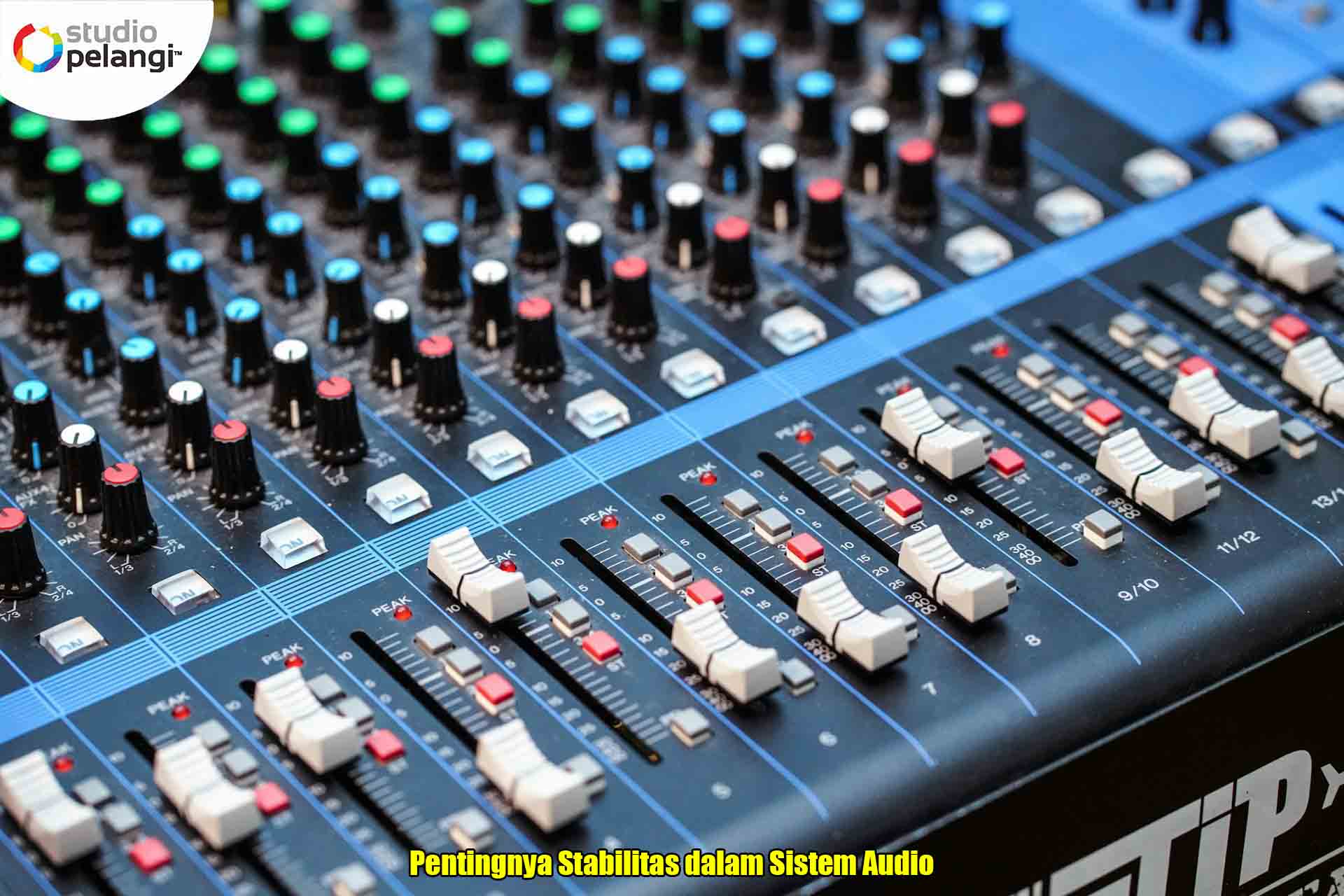 Pentingnya Stabilitas dalam Sistem Audio