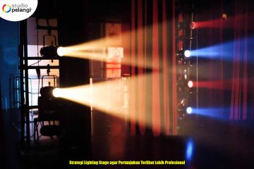 Strategi Lighting Stage agar Pertunjukan Terlihat Lebih Profesional