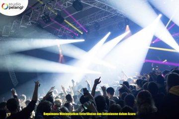 Bagaimana Meningkatkan Keterlibatan dan Antusiasme dalam Acara