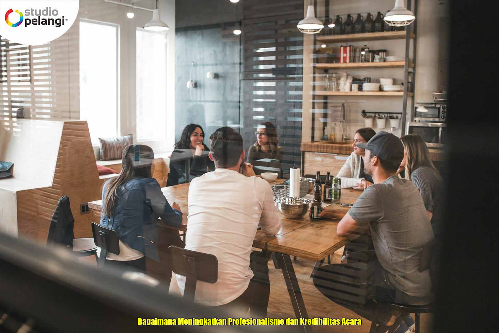 Bagaimana Meningkatkan Profesionalisme dan Kredibilitas Acara