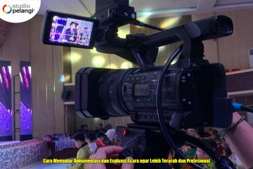 Cara Mengatur Dokumentasi dan Evaluasi Acara agar Lebih Terarah dan Profesional