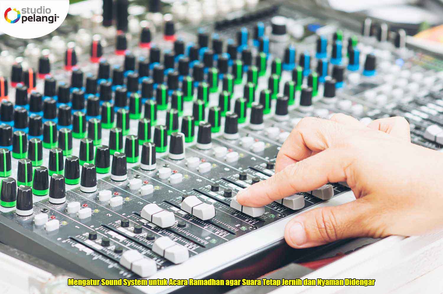 Mengatur Sound System untuk Acara Ramadhan agar Suara Tetap Jernih dan Nyaman Didengar