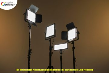 Tips Merencanakan Pencahayaan untuk Dokumentasi Foto Acara agar Hasil Lebih Profesional