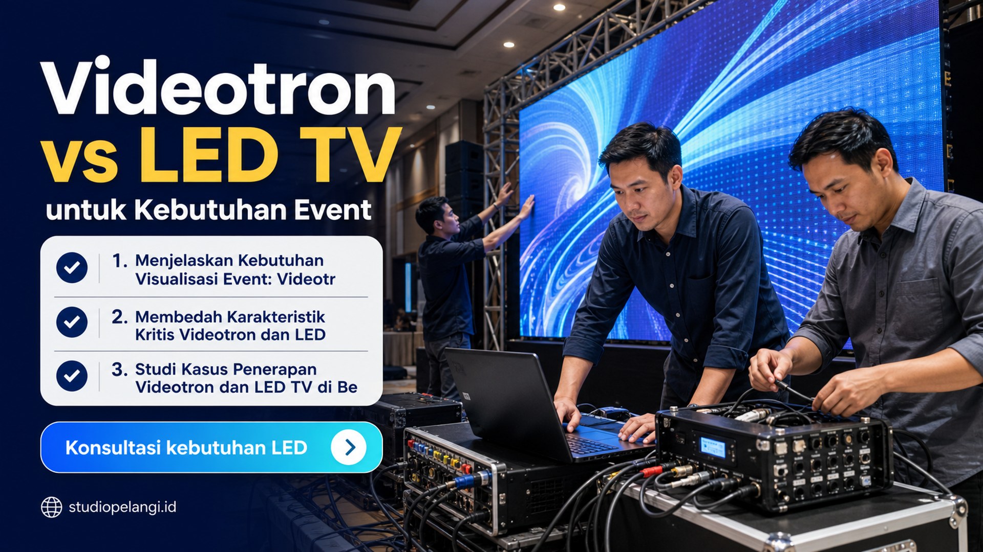 jasa live streaming semarang - Videotron vs LED TV untuk Kebutuhan Event
