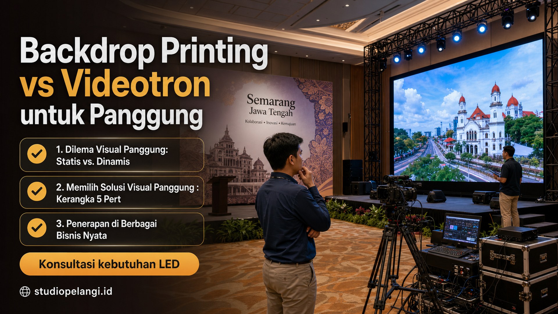 jasa live streaming semarang - Backdrop Printing vs Videotron untuk Panggung