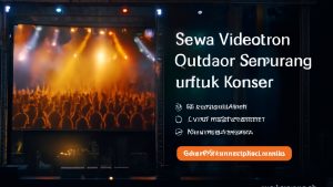 Sewa Videotron Outdoor Semarang untuk Konser