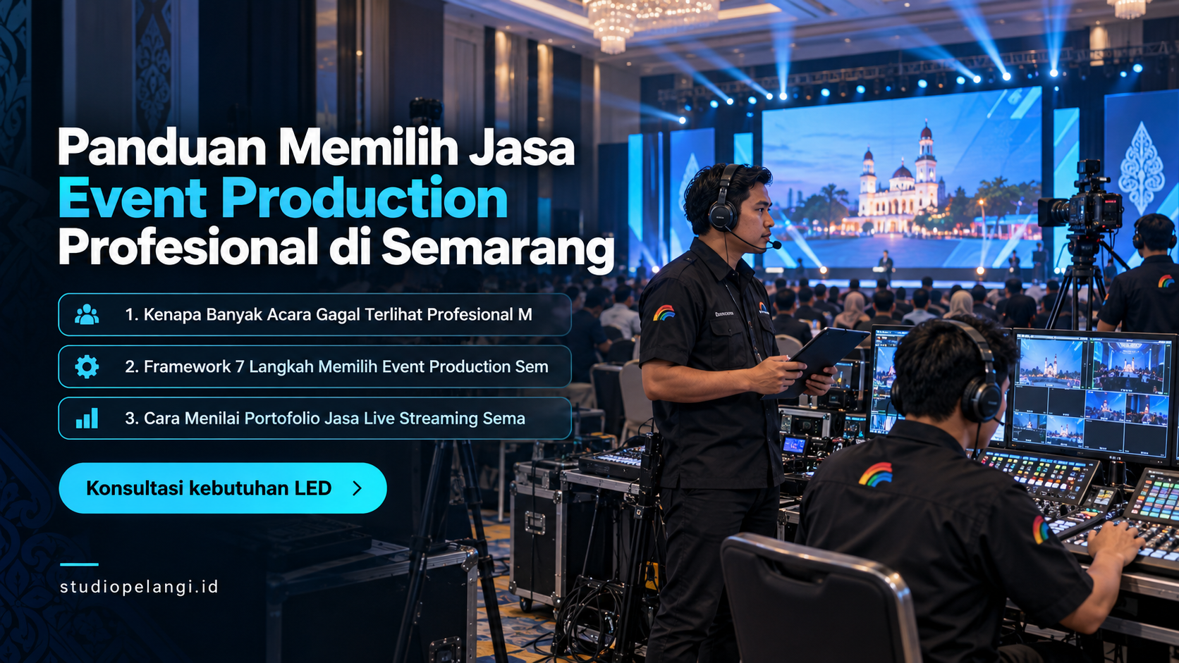 jasa live streaming semarang - Panduan Memilih Jasa Event Production Profesional di Semarang