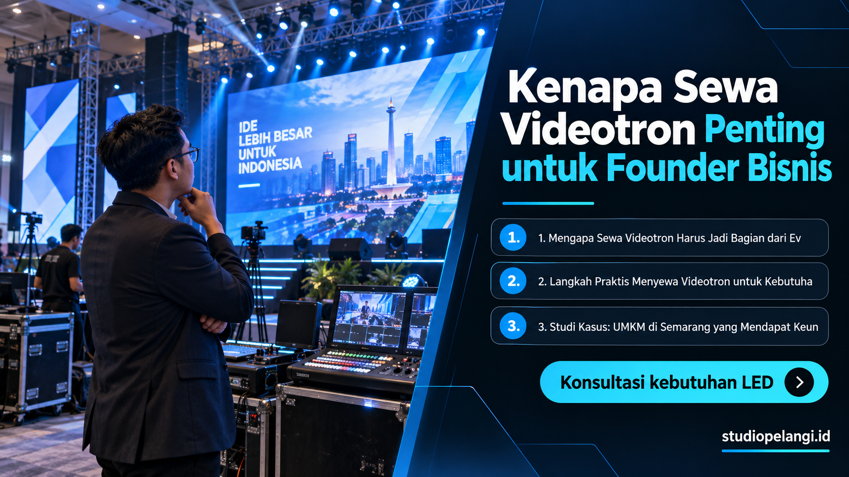jasa live streaming semarang - Kenapa Sewa Videotron Penting untuk Founder Bisnis