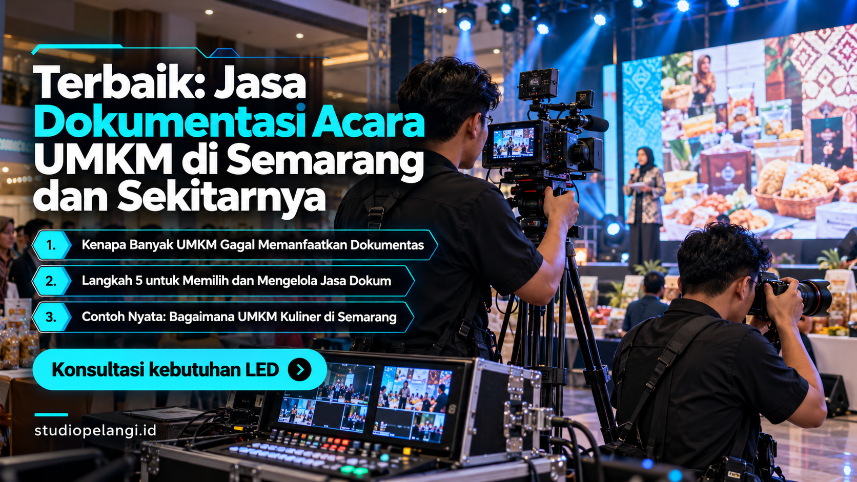 jasa live streaming semarang - Terbaik: Jasa Dokumentasi Acara UMKM di Semarang dan Sekitarnya